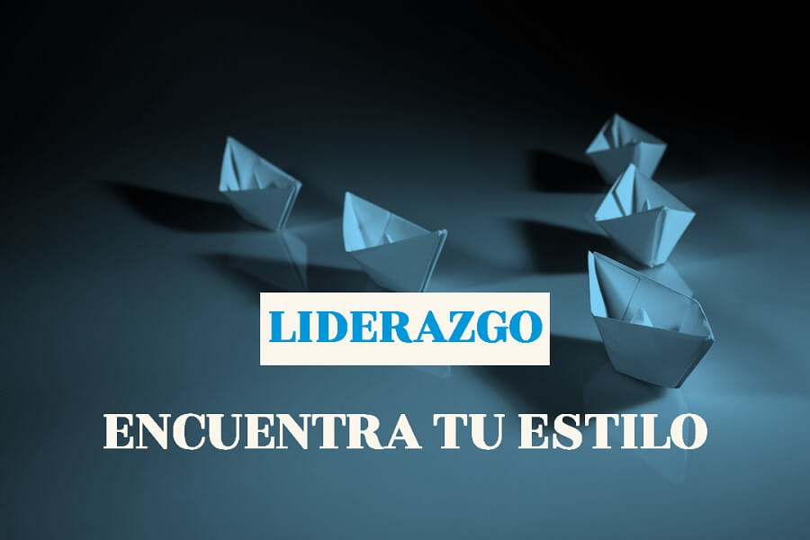 Encuentra tu propio estilo de liderazgo, que sea coherente con la persona que eres.