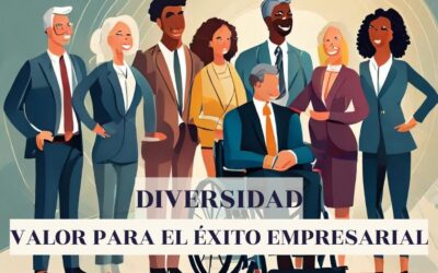 La diversidad: un valor para el éxito empresarial