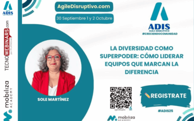 Ponencia sobre liderazgo y equipos diversos en ADIS25, evento de agilidad y futuro del trabajo