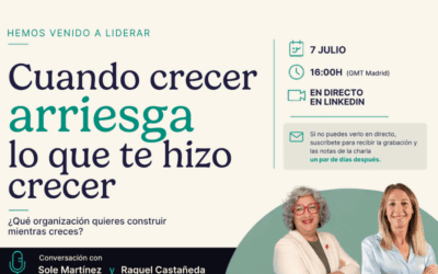 El verdadero reto del crecimiento empresarial: cómo liderar y mantener la cultura al escalar