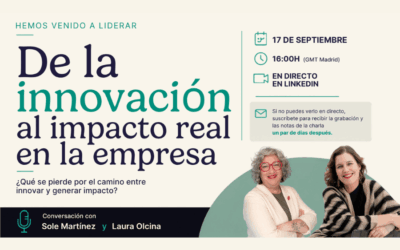 Si no genera impacto, no es innovación: La trampa de enamorarse de la solución