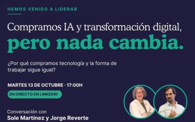 Porqué la tecnología por sí sola no transforma tu empresa